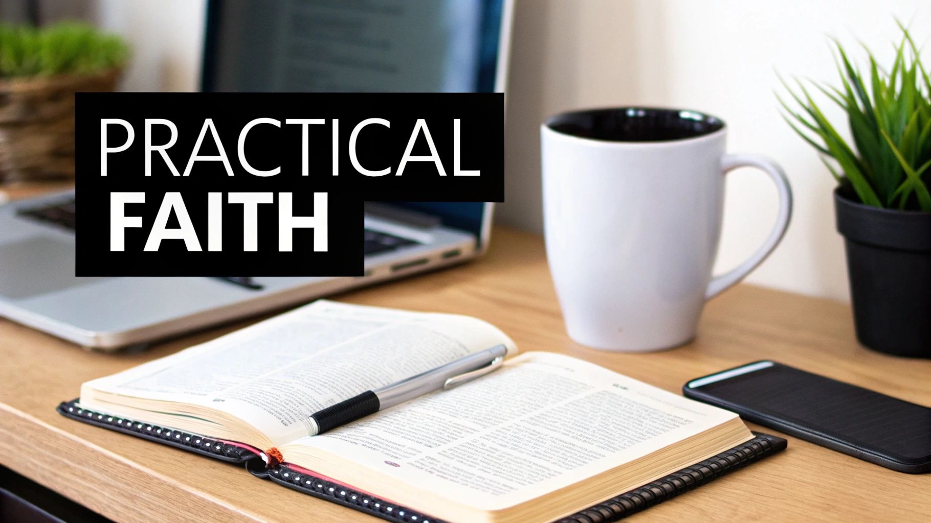 Practical Bible Study Tools